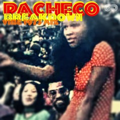 Pacheco - Breakdown (Vibe 1973 Mix)