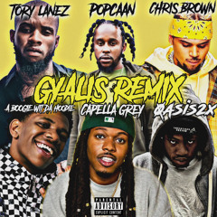 A Boogie Wit Da Hoodie, 0asis2x, Tory Lanez, Chris Brown, Popcaan, Capella Grey - Gyalis Remix Leak
