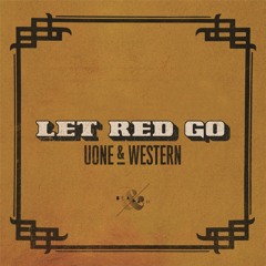 Uone & Western - Let Red Go [BEAT & PATH]