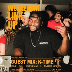 Wednesday Link Up: K-TIME (Syd) Guest Mix (LIVE)