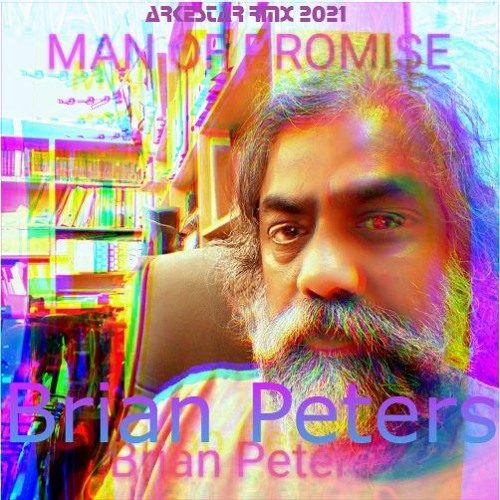 Brian Peters - A Man Of Promise [Arkestar RMX 2021]