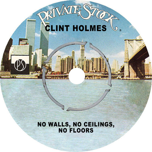 Stream No Walls, No Ceilings, No Floors by Clint Holmes Listen online