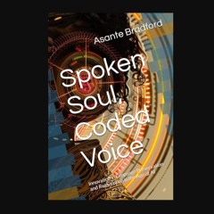 [ebook] read pdf ⚡ Spoken Soul, Coded Voice: Innovation in Language Preservation and Reinvention i