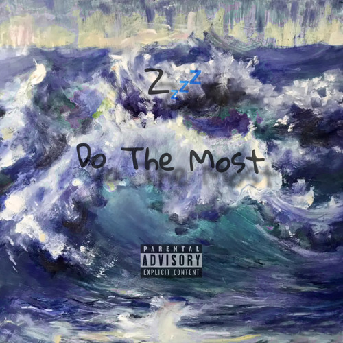 Z - Do The Most  (prod. reddyj)