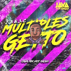 J.B & S.C Multiples Getto (Java Mix Hot Mash) FREE DOWNLOAD