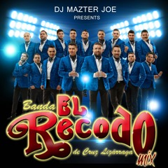 Banda El Recodo Mix | Dj Mazter Joe