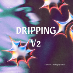 Dripping V2 (prod. Graves)