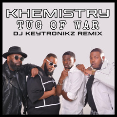 Khemistry - Tug Of War (DJ Keytronikz Remix)