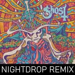 Ghost - Mary On A Cross -  Nightdrop Festival Remix [EDM]