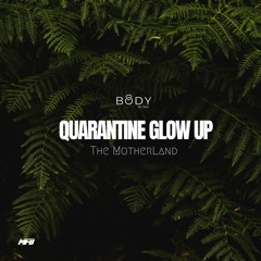 Quarantine Glow Up | The Motherland (afrobeats and afrohouse)