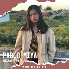 VNN Mixtape 50 - Pablo Miya