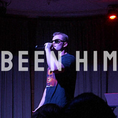 Been Him
