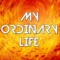 My Ordinary Life (Insane Orchestra Version)
