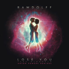 Lose You (Anton Powers Remix)