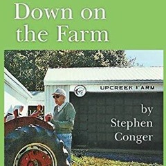 get [❤ PDF ⚡]  Down on the Farm: An international economist takes up l