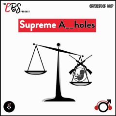 EBS117 - Supreme A__holes
