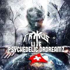 TRXUS LIVE @PsychedelicDreamz Schaffhausen