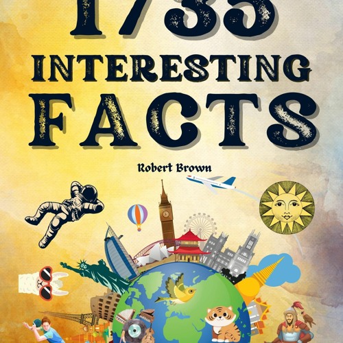 Stream episode pdf download 1735 interesting facts for curious minds