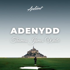 Thomas James White - Adenydd