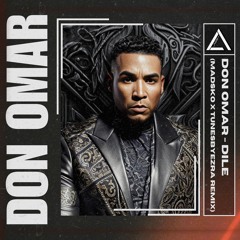 Don Omar - Dile (Madsko x TunesbyEzra Remix) || BUY = FREE DL