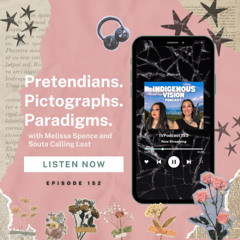 IVPodcast 152 - Pretendians. Pictographs. Paradigms.
