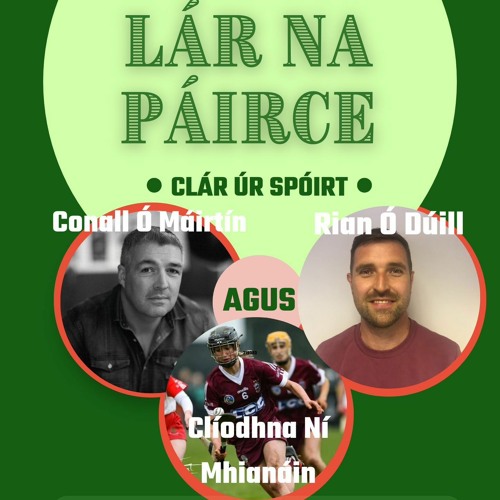 Stream Raidió Fáilte Listen to Lár na Páirce playlist online for free
