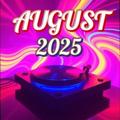 AUGUST 2025