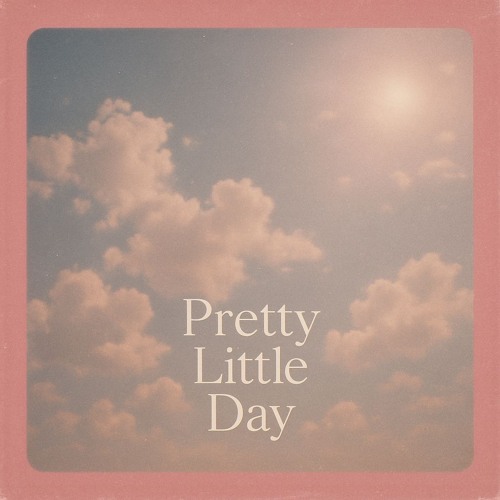 Pretty Little Day
