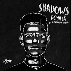 DeMaya - Shadows Feat. Aleksandra Krstic