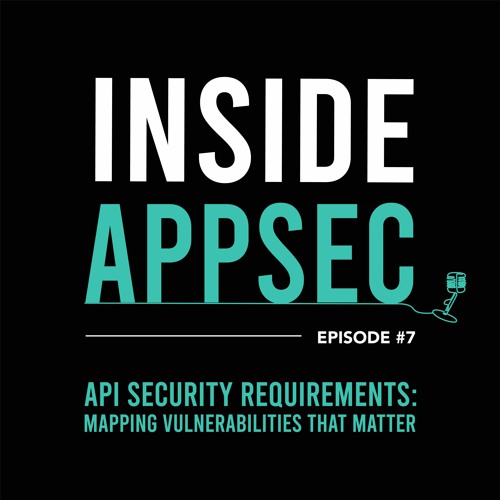 API Security Requirements: Mapping Vulnerabilities That Matter