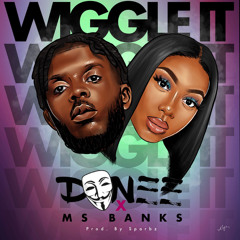 Wiggle It (feat. Ms Banks)