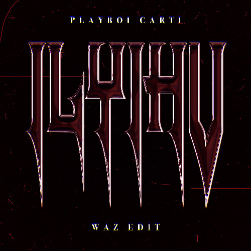 ILYIHU - Playboi Carti [Waz Edit]