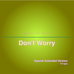 Don't Worry (Special Extended Version)