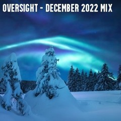 Oversight - December 2022 Mix