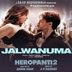 Jalwanuma - Heropanti 2