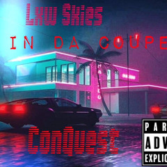In da coupe ft Lxw Skies