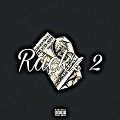 Rackz Pt2