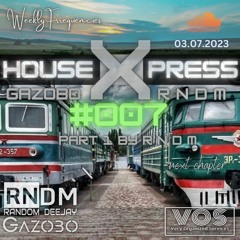 RNDM - HouseXpress #007 Part 1 By RNDM