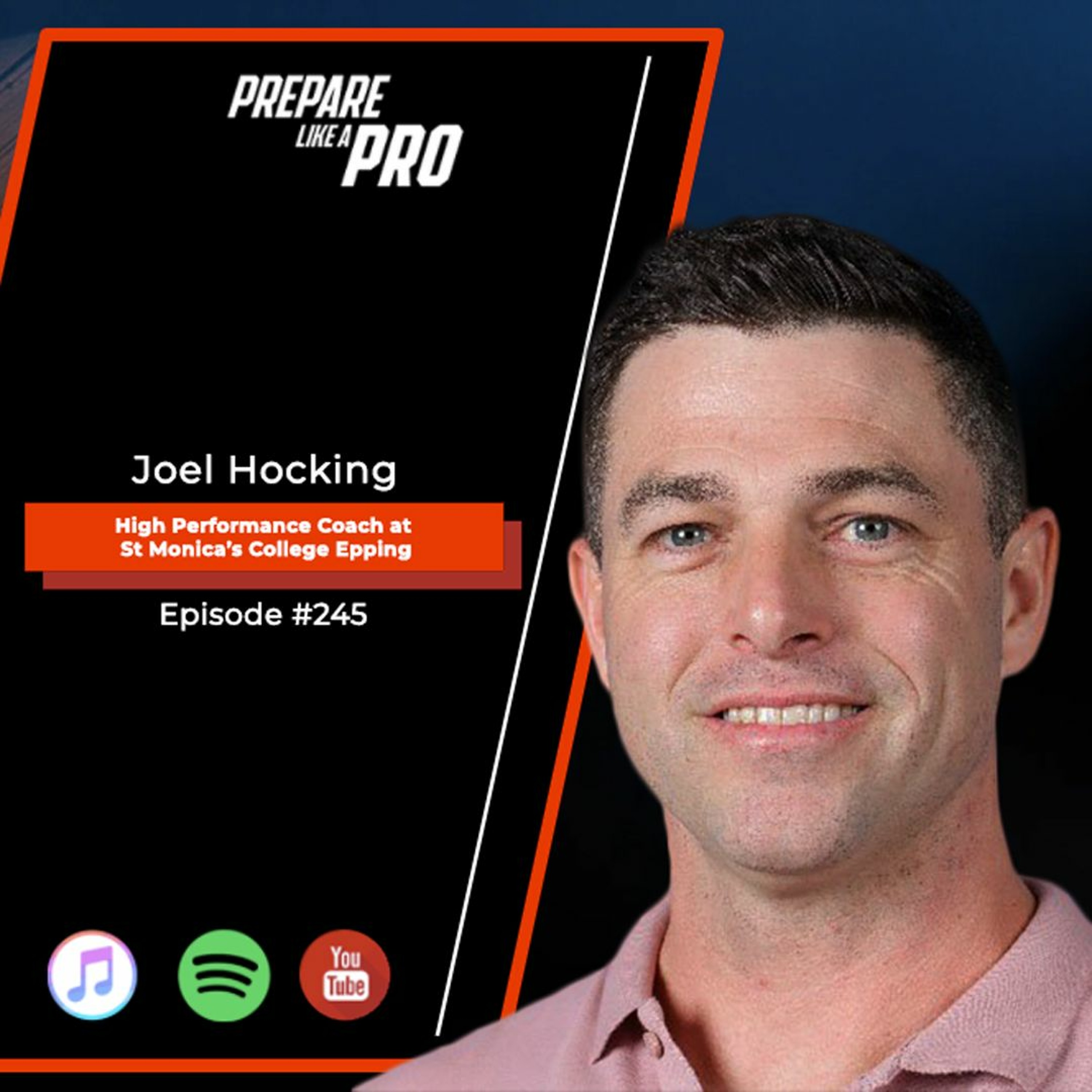 #245 - Joel Hocking, High Performance Coach at St Monica’s College Epping episode artwork