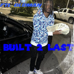 BUILT 2 LAST