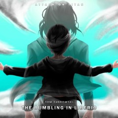 The Rumbling in Liberio (from "Attack on Titan Final Season Part 3") UPDATED VERSION