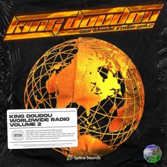 King Doudou Worldwide Radio Vol.2 Splice pack