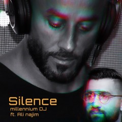 Silence  ft. Ali Najim - millennium dj remix