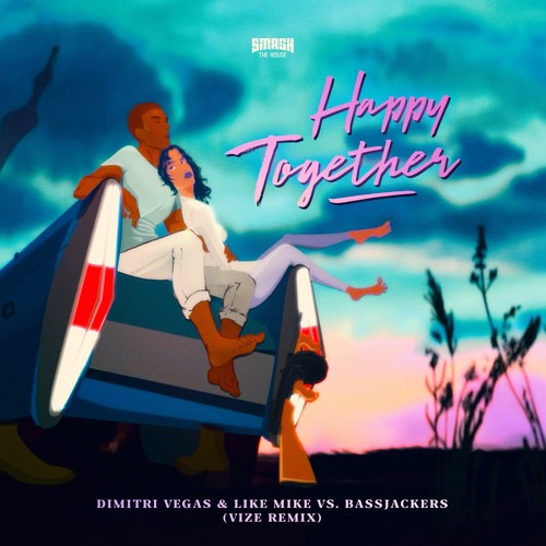 Dimitri Vegas & Like Mike vs Bassjackers - Happy Together (VIZE Remix)