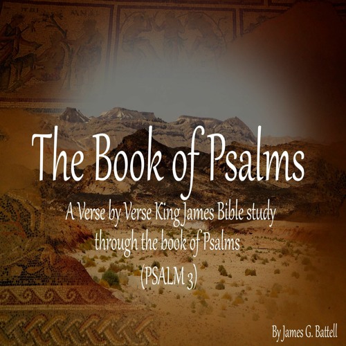 Book of Psalms KJV Bible Study - Psalm 3