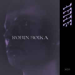 Robin Soika | LATE - X01