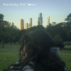 Waiting For Love