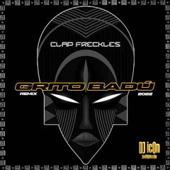 Clap Freckles - Grito Badú (DJIcon_Audioadiccion Remix V1)(PREVIEW)