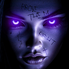 PROVE THEM RIGHT