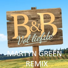 MGM Presents - B&B Vol Liefde Tune 2025 ( Martyn Green Latin Remix ) FREE DOWNLOAD!
